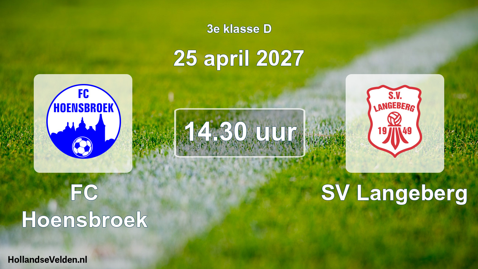 Geplande wedstrijd: FC Hoensbroek - SV Langeberg (25 april 2027)