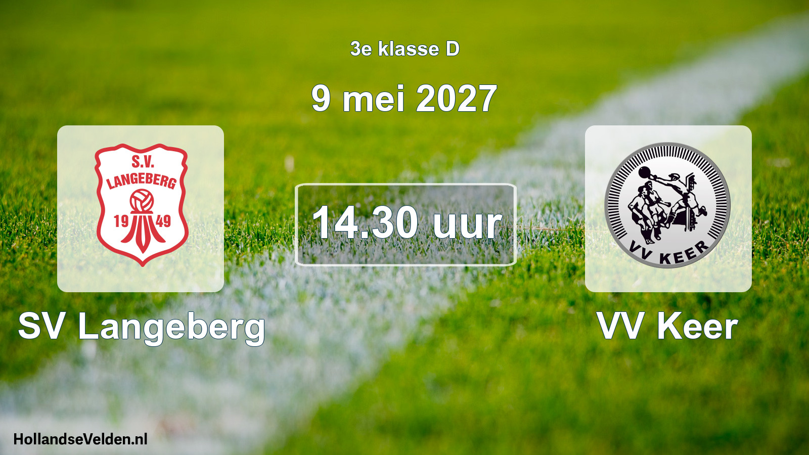 Geplande wedstrijd: SV Langeberg - VV Keer (9 mei 2027)
