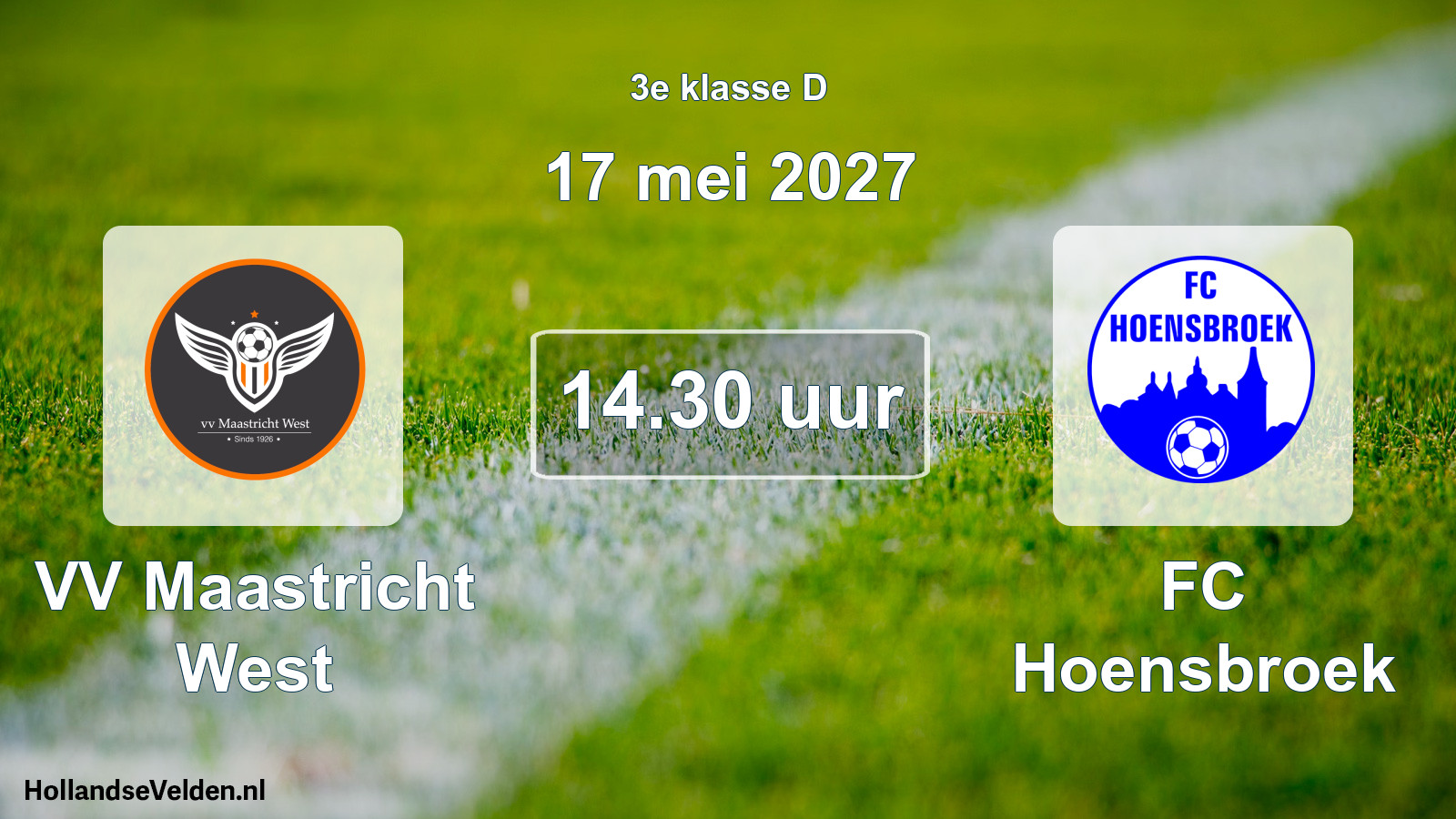 Scheduled Match: VV Maastricht West - FC Hoensbroek (17 May 2027)