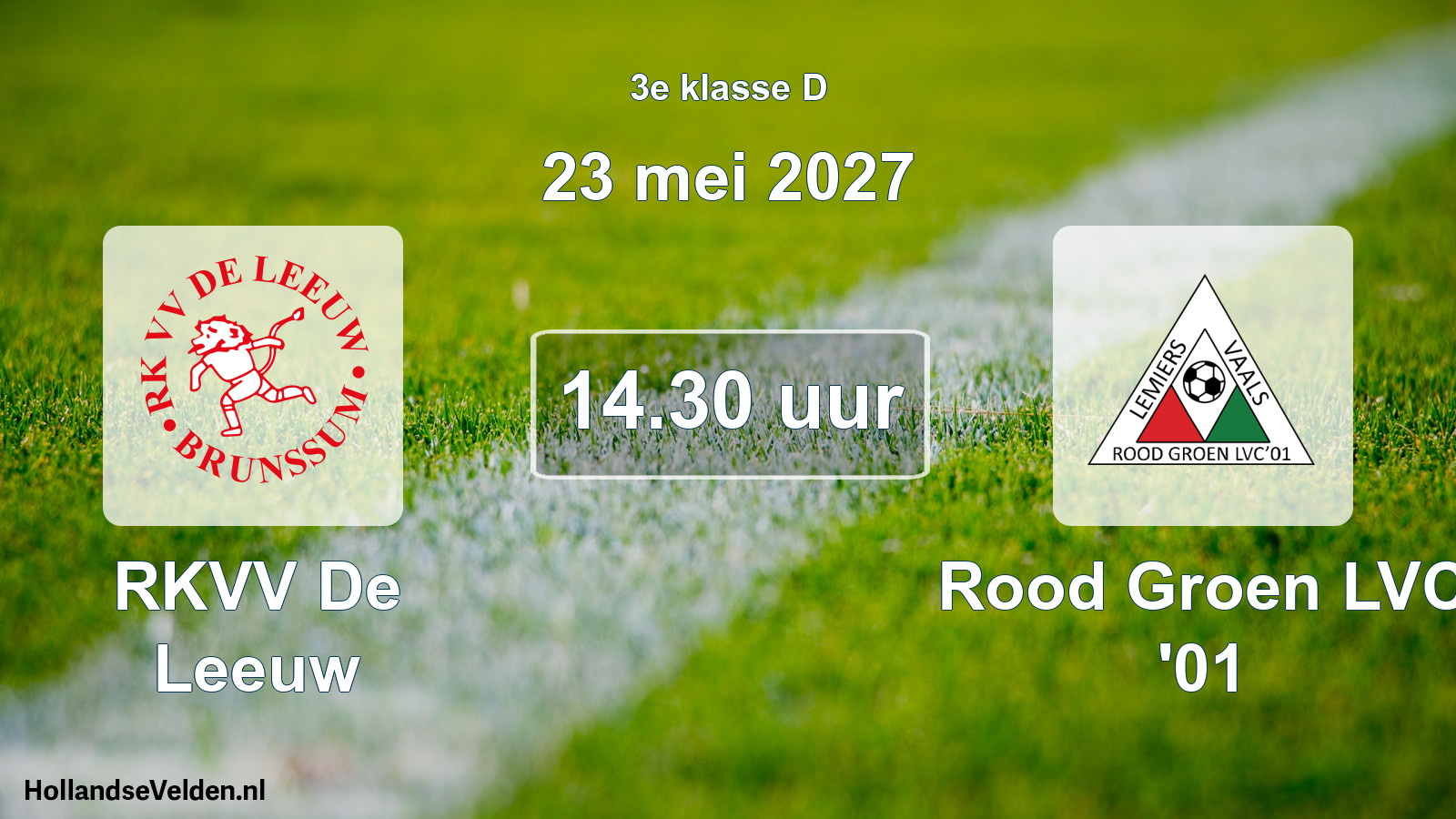 Geplande wedstrijd: RKVV De Leeuw - Rood Groen LVC '01 (23 mei 2027)