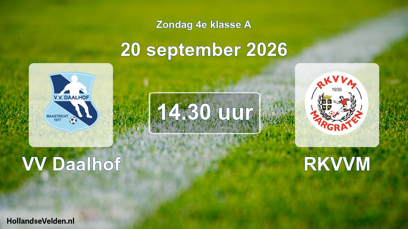 Geplande wedstrijd: VV Daalhof - RKVVM (20 september 2026)