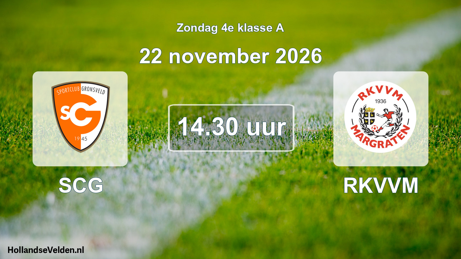 Geplande wedstrijd: SCG - RKVVM (22 november 2026)