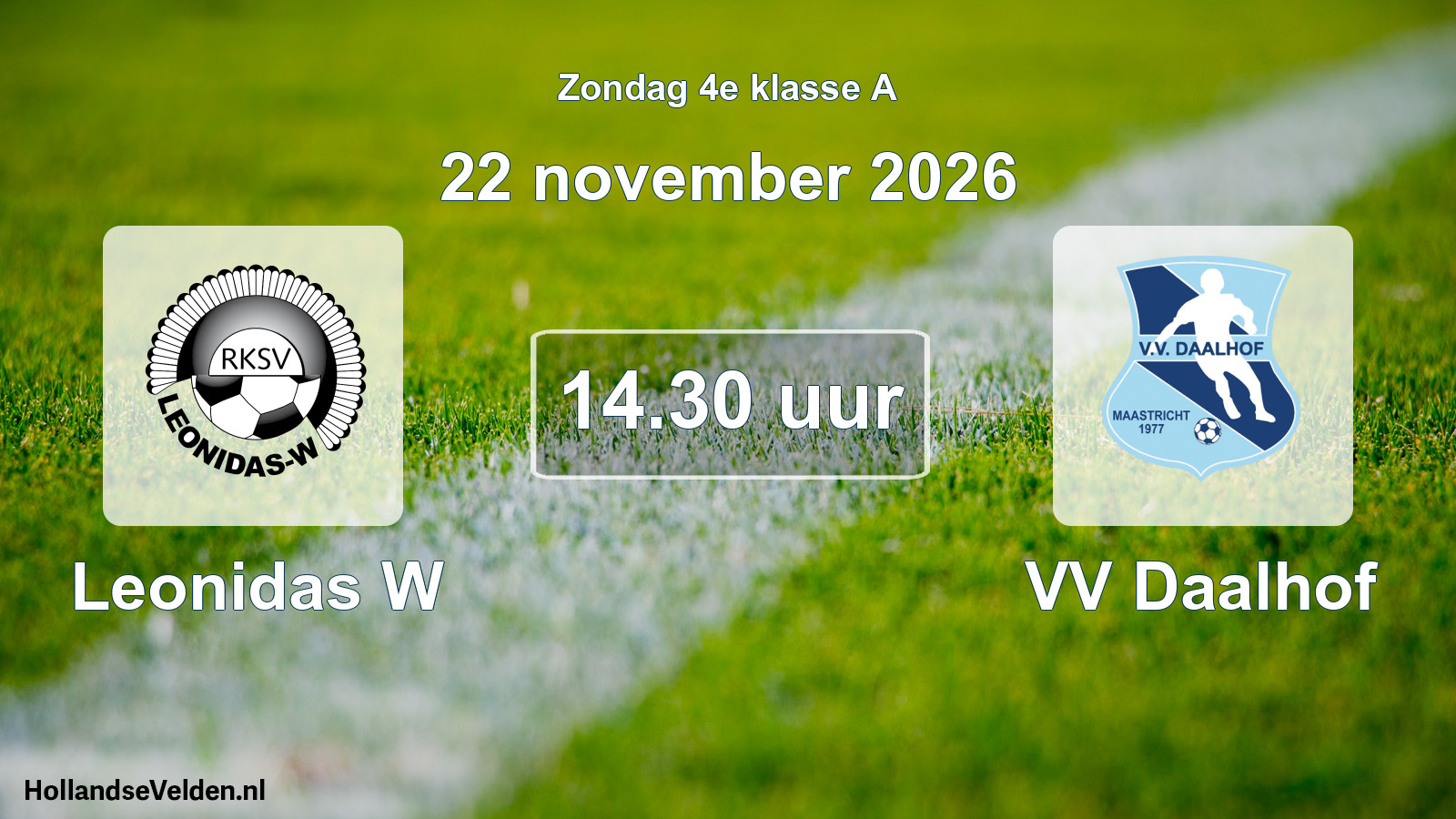 Geplande wedstrijd: Leonidas W - VV Daalhof (22 november 2026)