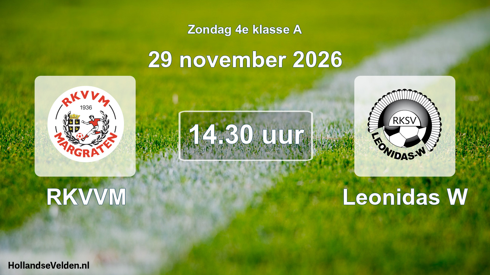 Geplande wedstrijd: RKVVM - Leonidas W (29 november 2026)