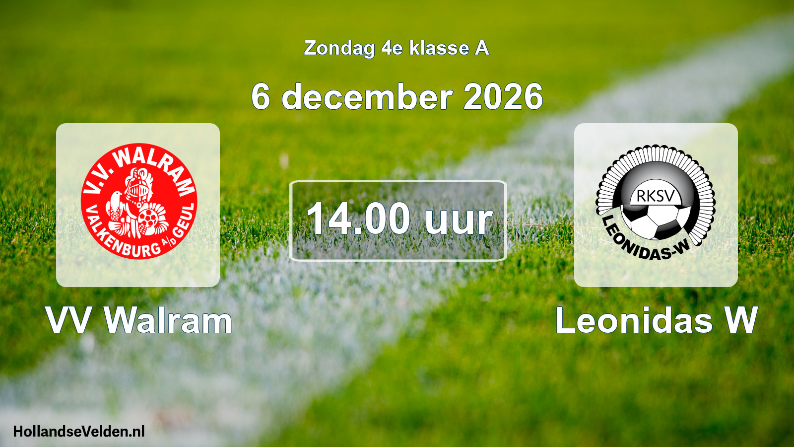 Geplande wedstrijd: VV Walram - Leonidas W (6 december 2026)