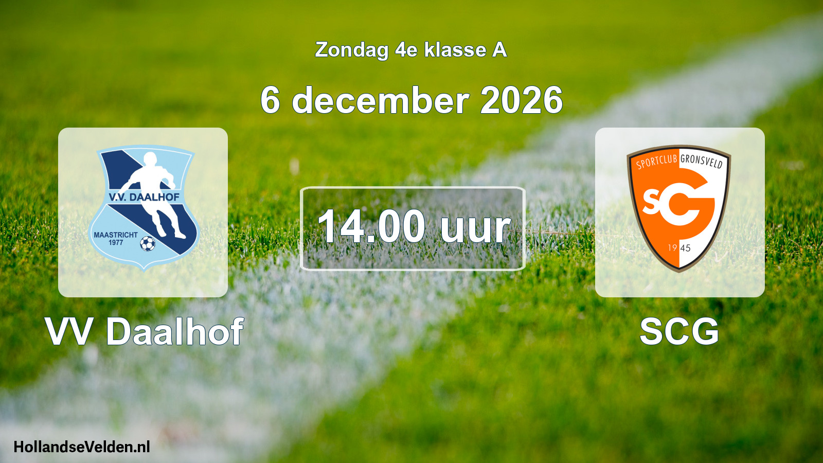 Geplande wedstrijd: VV Daalhof - SCG (6 december 2026)