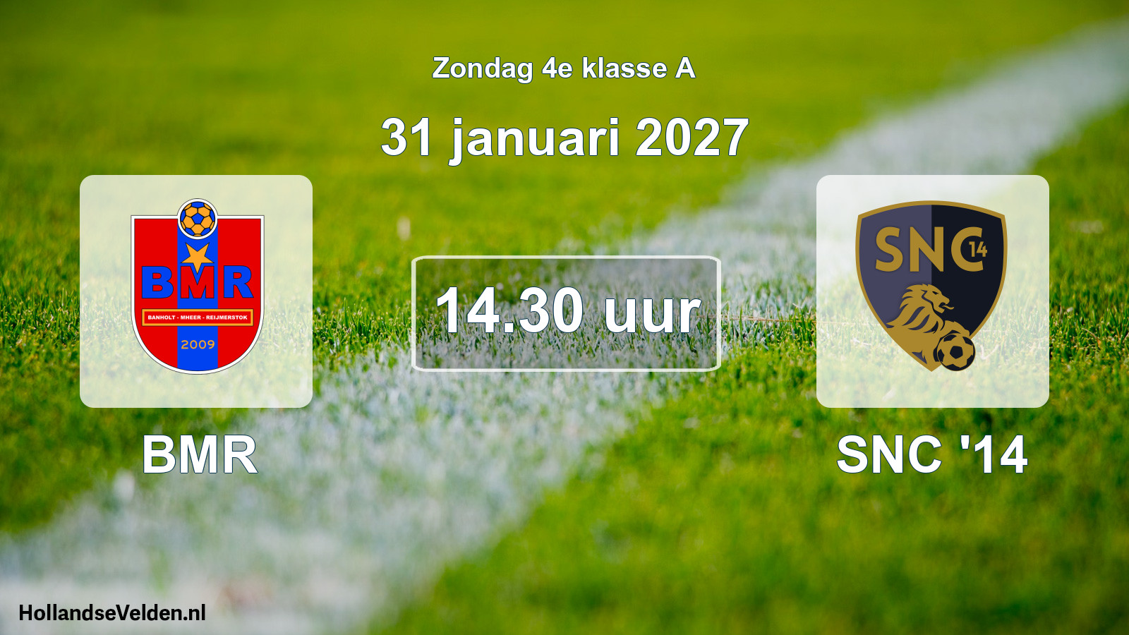 Geplande wedstrijd: BMR - SNC '14 (31 januari 2027)