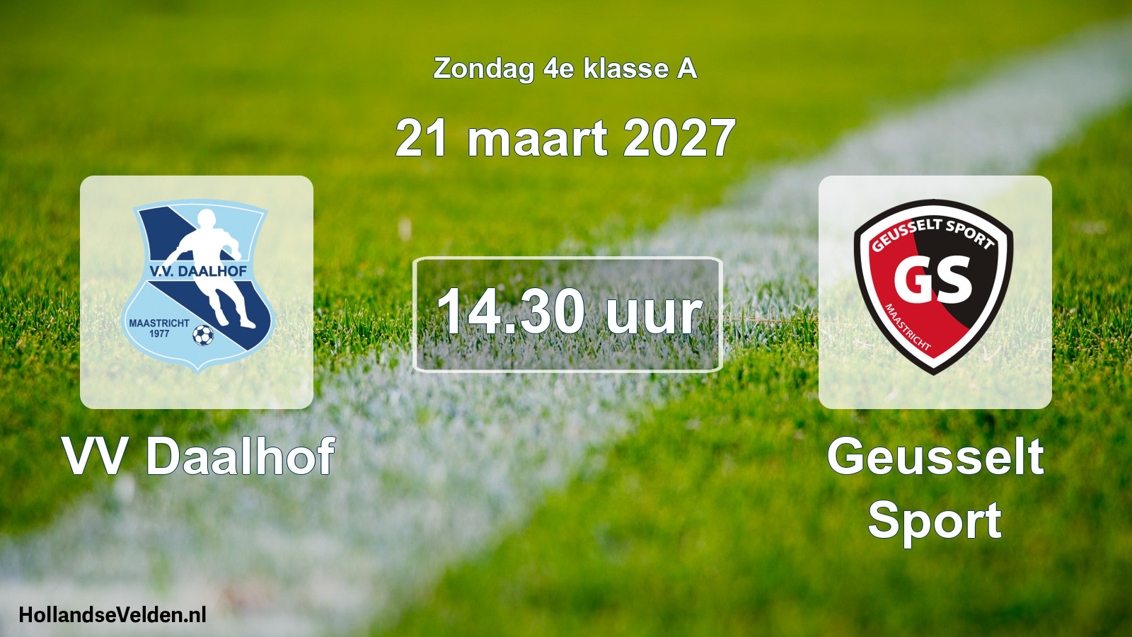 Geplande wedstrijd: VV Daalhof - Geusselt Sport (21 maart 2027)