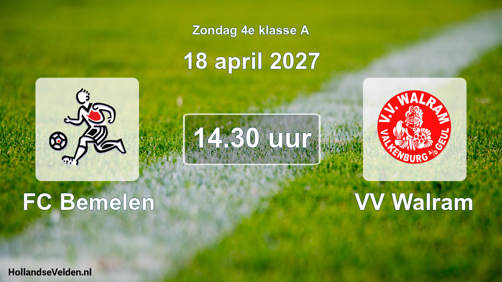 Geplande wedstrijd: FC Bemelen - VV Walram (18 april 2027)