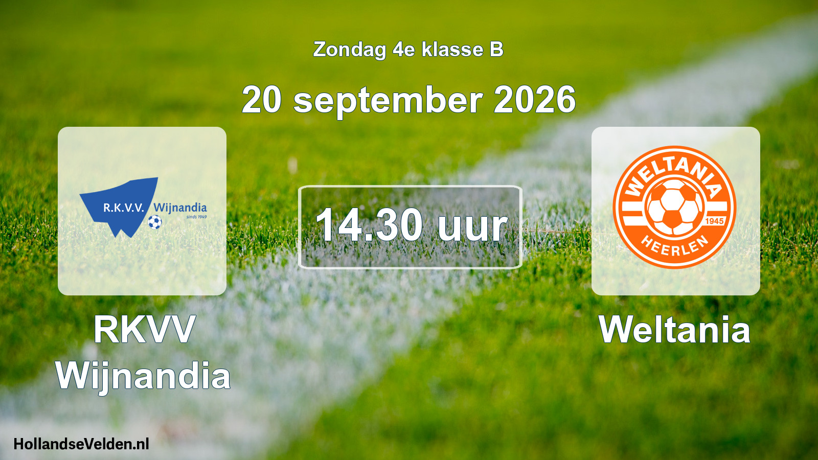 Geplande wedstrijd: RKVV Wijnandia - Weltania (20 september 2026)