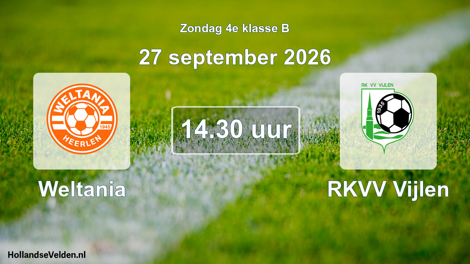Geplande wedstrijd: Weltania - RKVV Vijlen (27 september 2026)