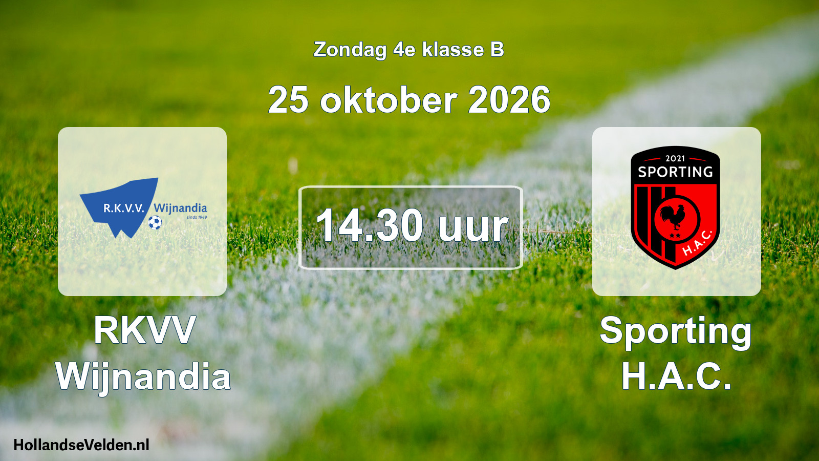 Scheduled Match: RKVV Wijnandia - Sporting H.A.C. (25 October 2026)
