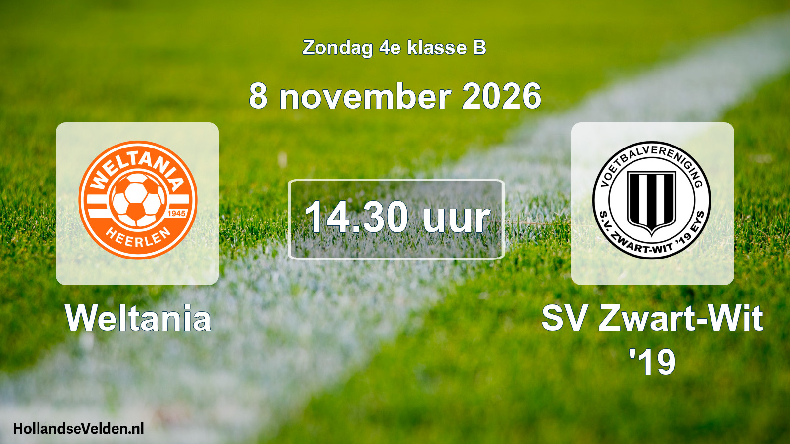 Geplande wedstrijd: Weltania - SV Zwart-Wit '19 (8 november 2026)
