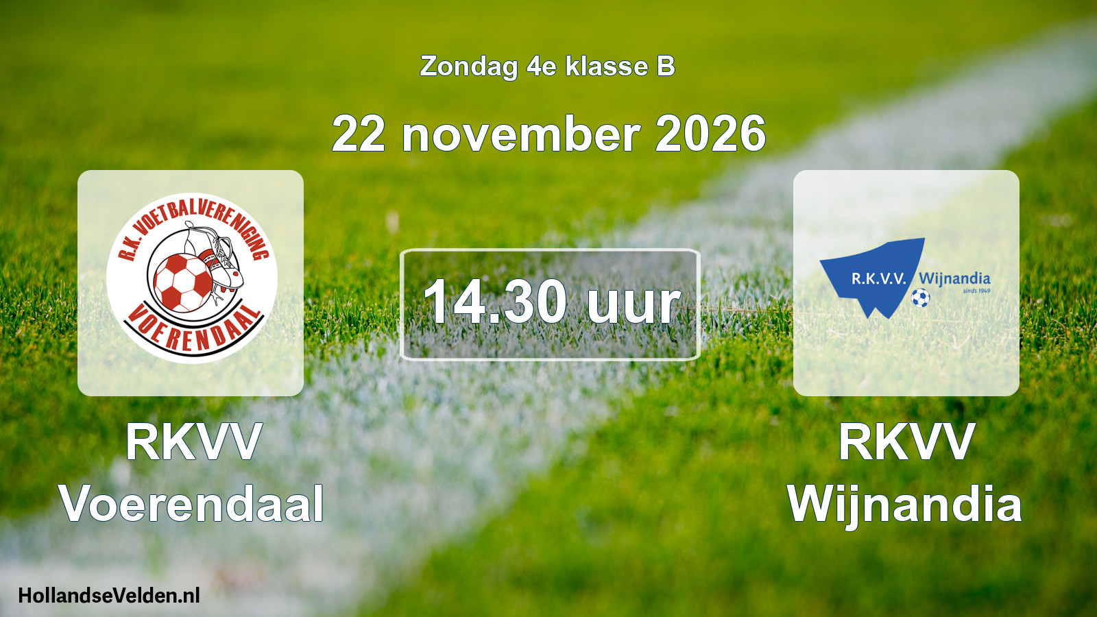 Geplande wedstrijd: RKVV Voerendaal - RKVV Wijnandia (22 november 2026)