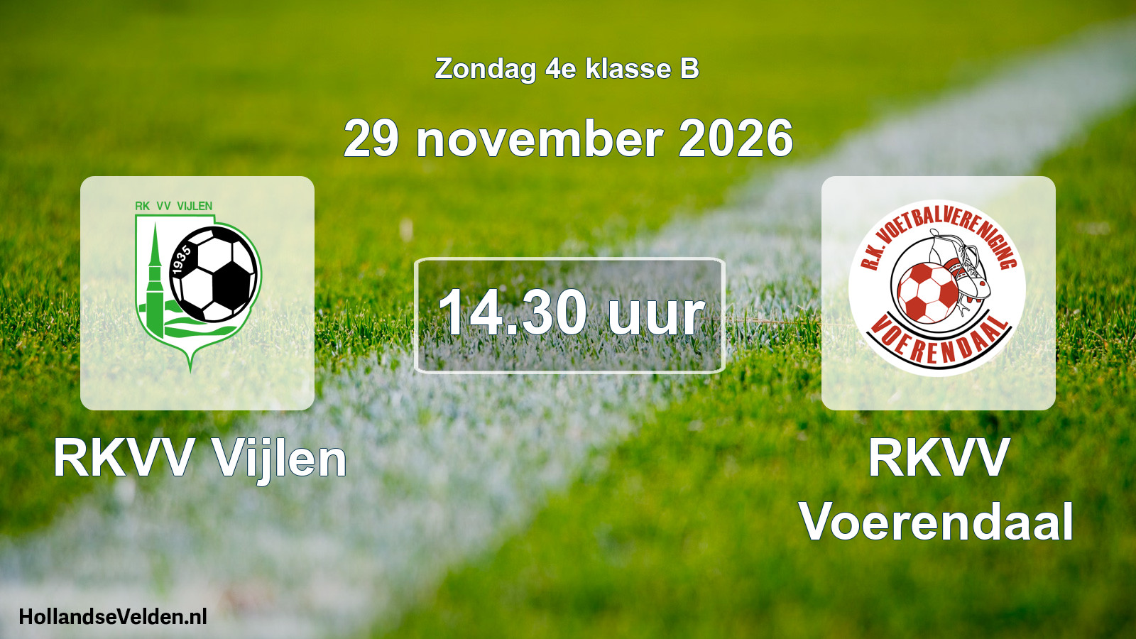 Geplande wedstrijd: RKVV Vijlen - RKVV Voerendaal (29 november 2026)