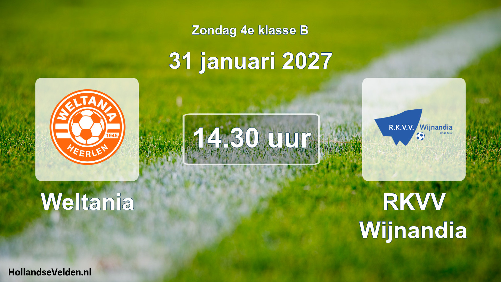 Geplande wedstrijd: Weltania - RKVV Wijnandia (31 januari 2027)