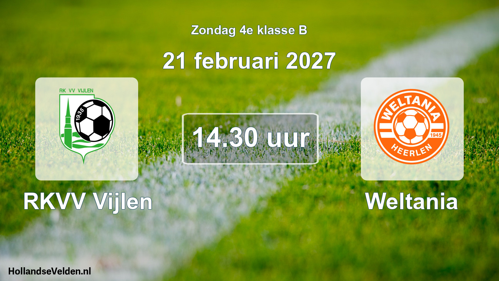 Scheduled Match: RKVV Vijlen - Weltania (21 February 2027)