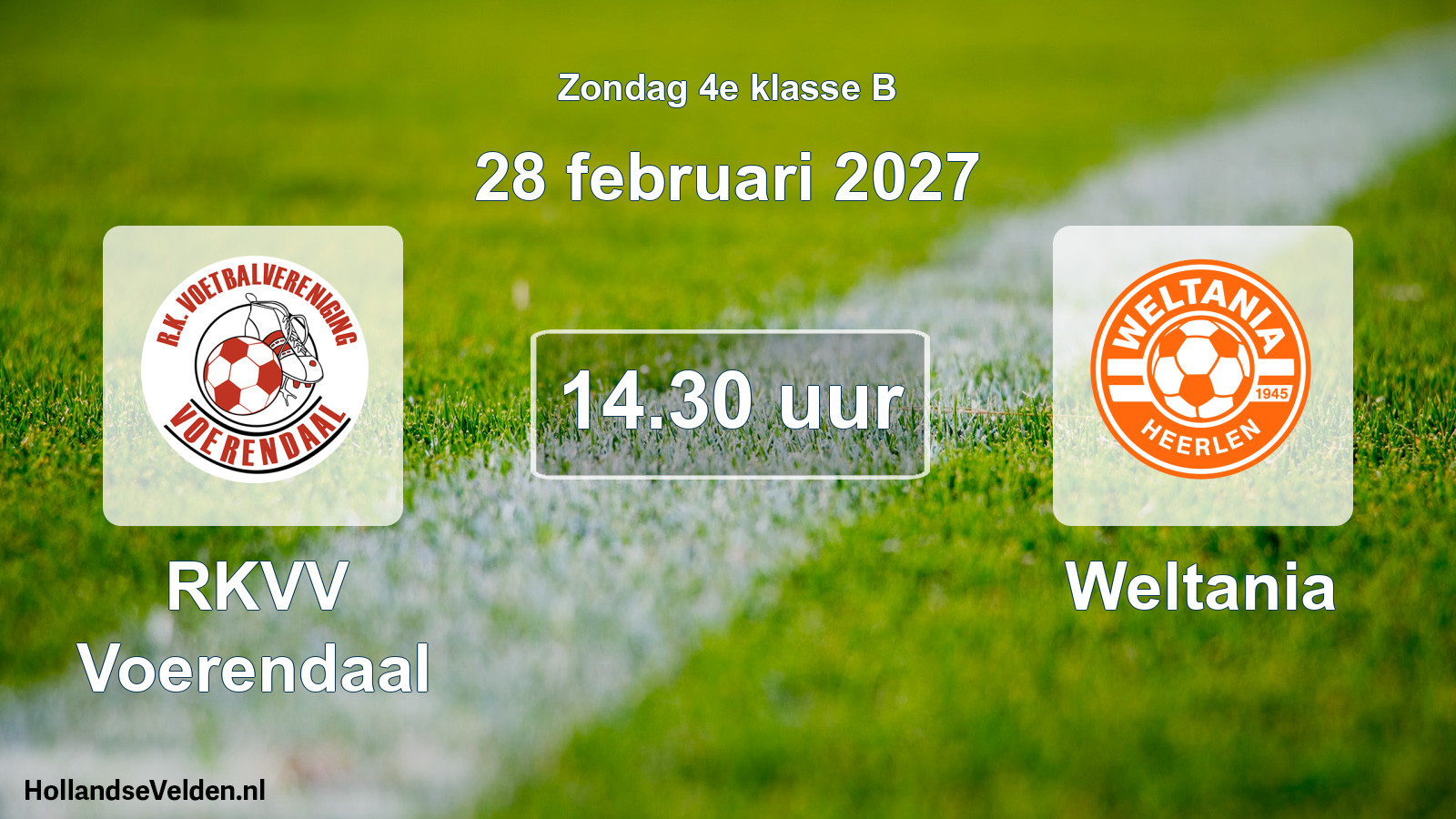 Geplande wedstrijd: RKVV Voerendaal - Weltania (28 februari 2027)