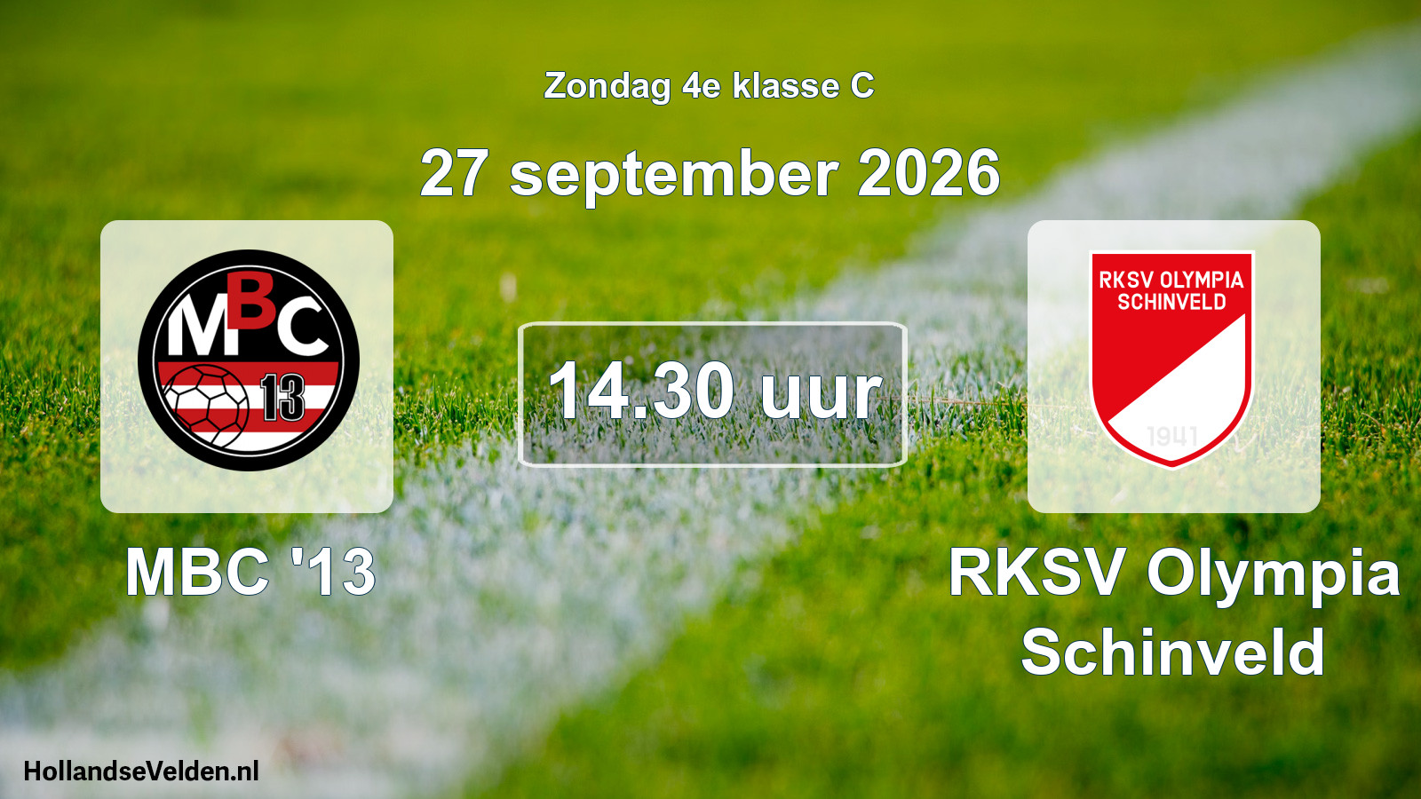 Geplande wedstrijd: MBC '13 - RKSV Olympia Schinveld (27 september 2026)