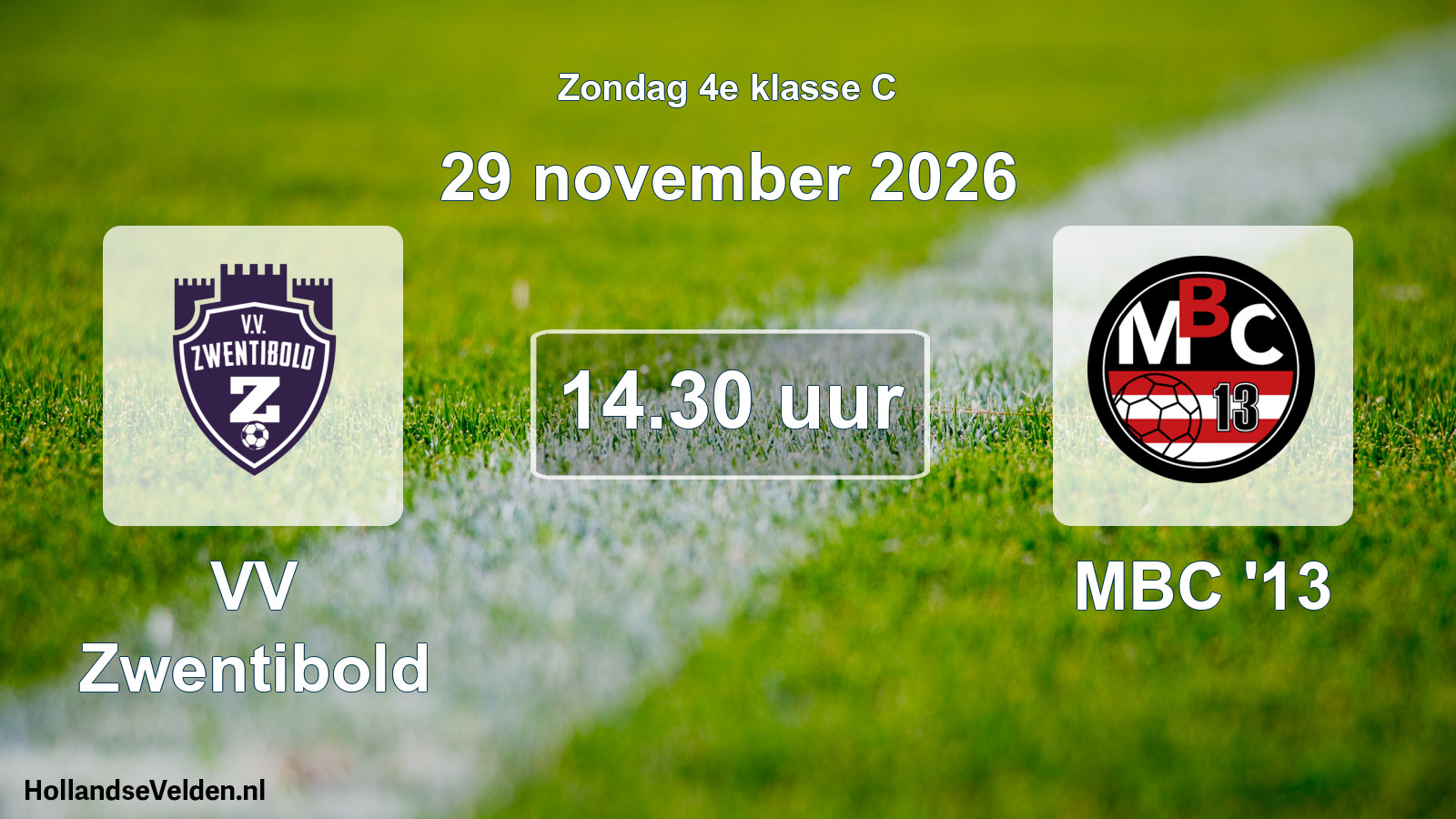 Geplande wedstrijd: VV Zwentibold - MBC '13 (29 november 2026)