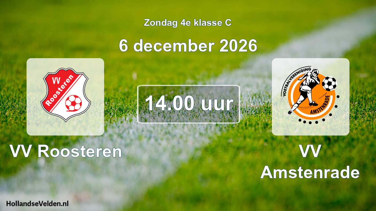 Geplande wedstrijd: VV Roosteren - VV Amstenrade (6 december 2026)