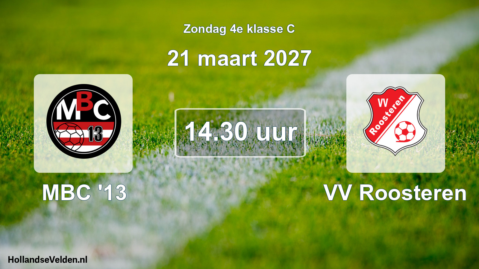 Geplande wedstrijd: MBC '13 - VV Roosteren (21 maart 2027)