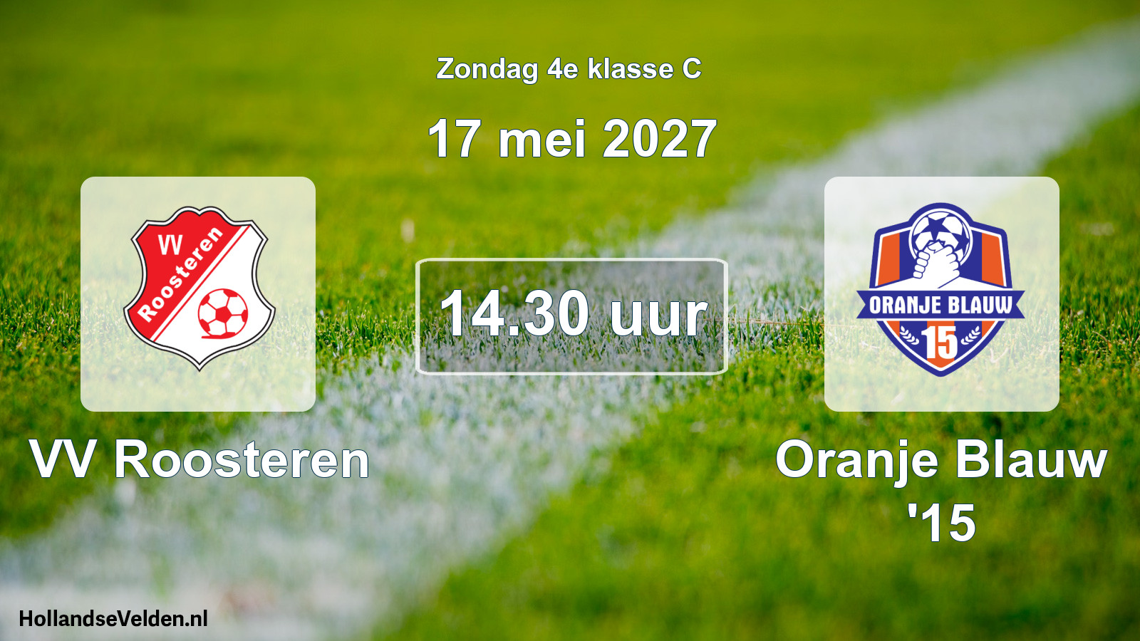 Geplande wedstrijd: VV Roosteren - Oranje Blauw '15 (17 mei 2027)