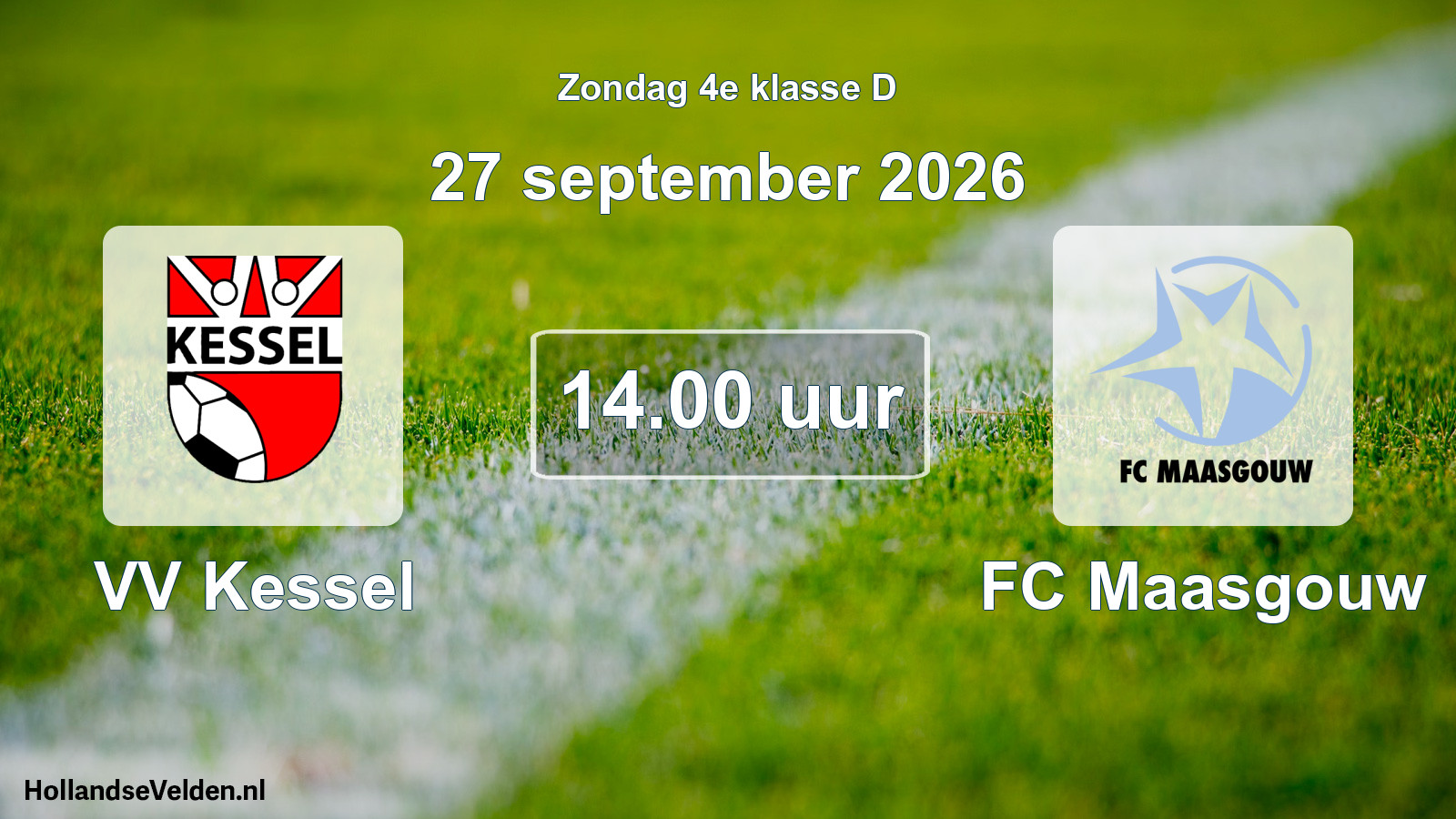 Geplande wedstrijd: VV Kessel - FC Maasgouw (27 september 2026)