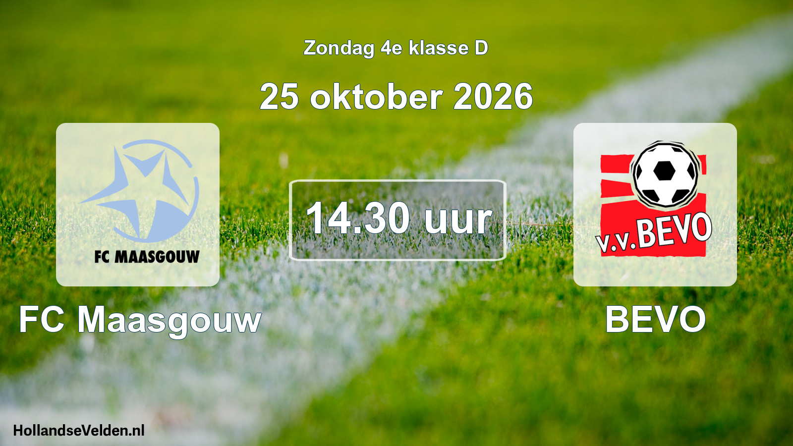 Geplande wedstrijd: FC Maasgouw - BEVO (25 oktober 2026)