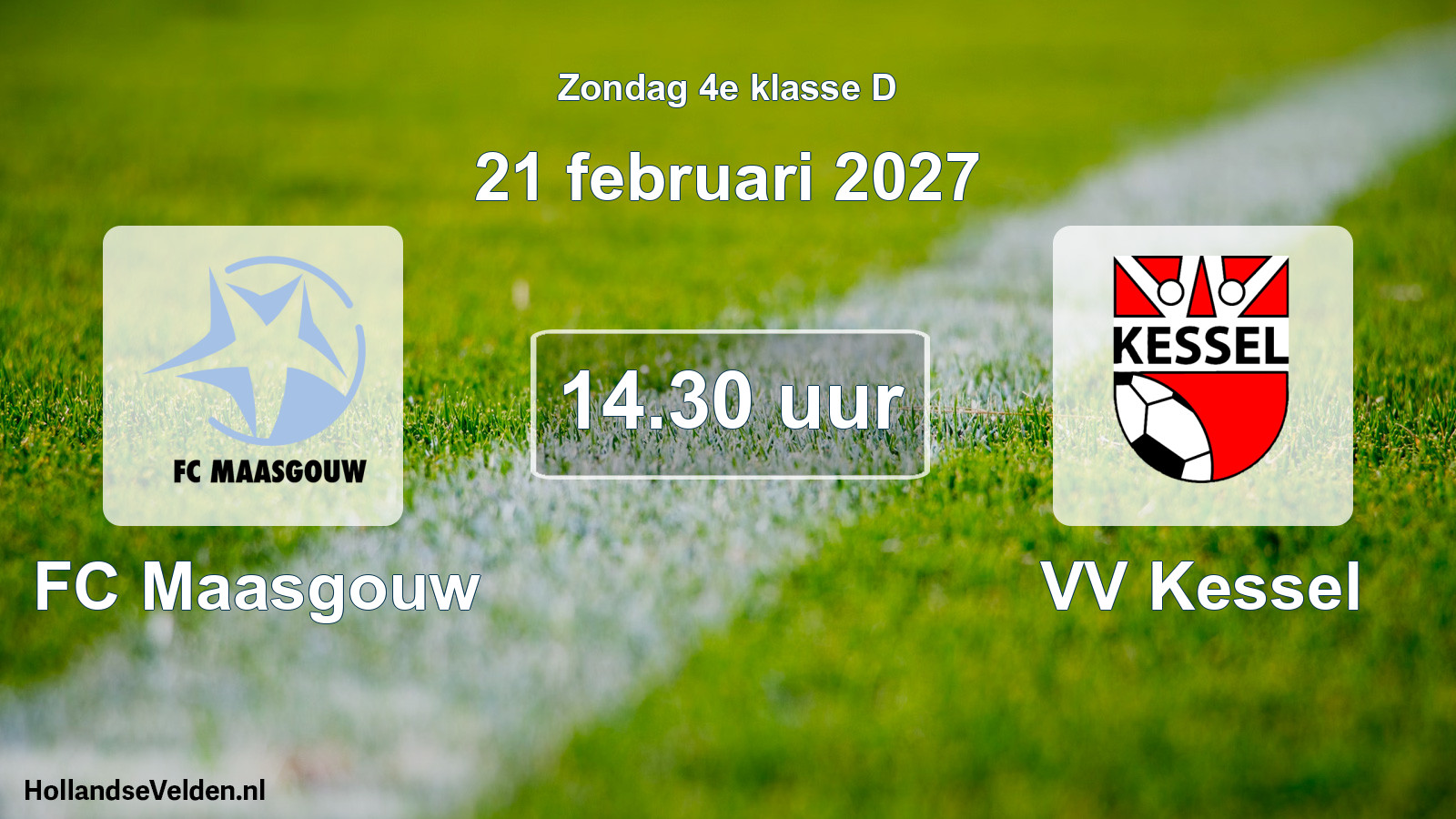 Scheduled Match: FC Maasgouw - VV Kessel (21 February 2027)