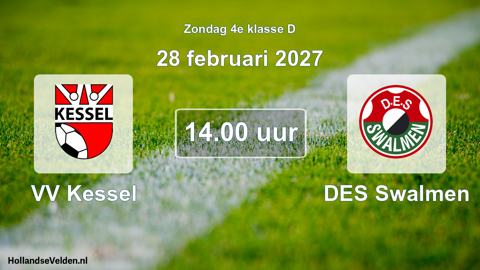 Geplande wedstrijd: VV Kessel - DES Swalmen (28 februari 2027)