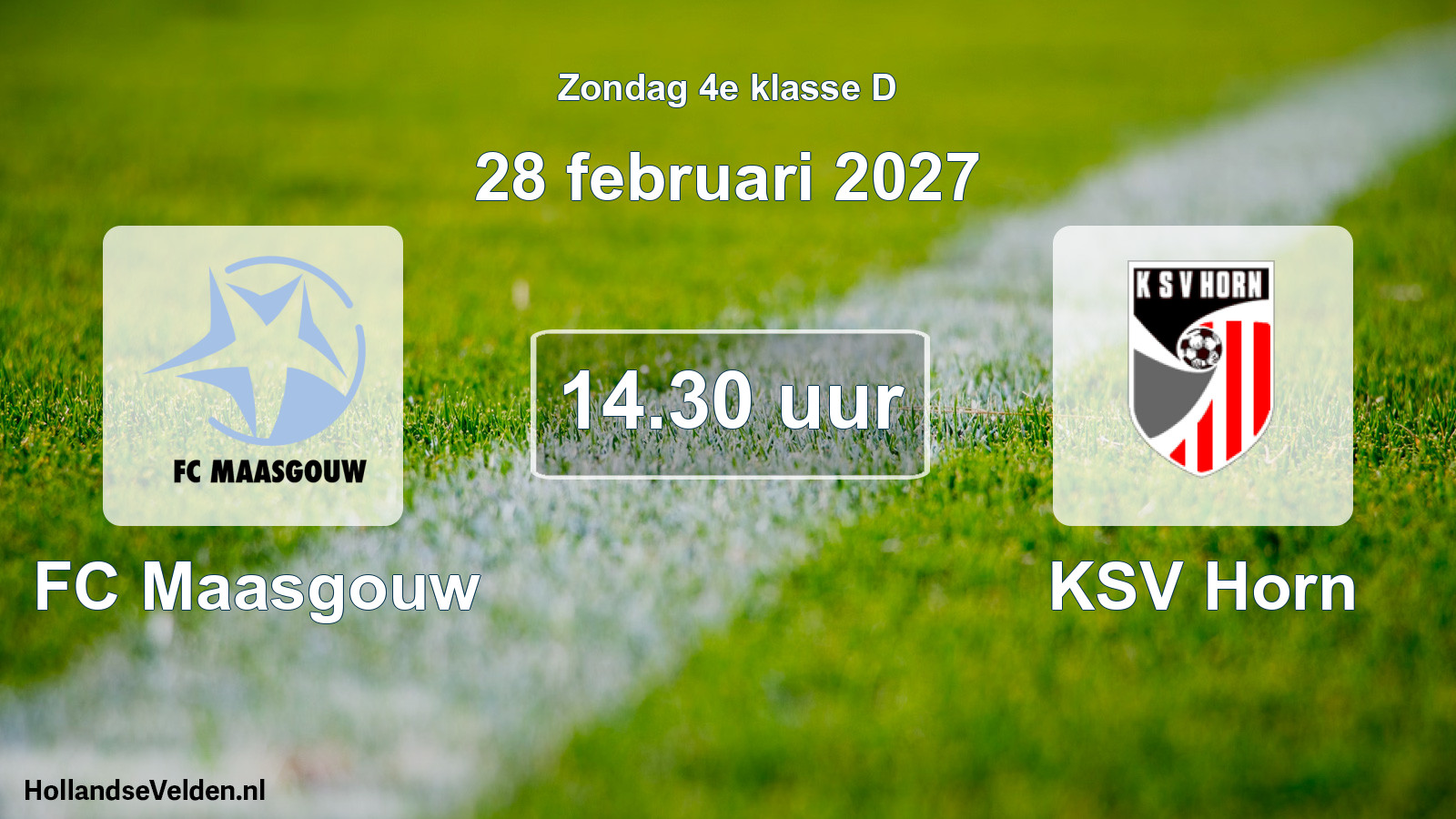 Geplande wedstrijd: FC Maasgouw - KSV Horn (28 februari 2027)