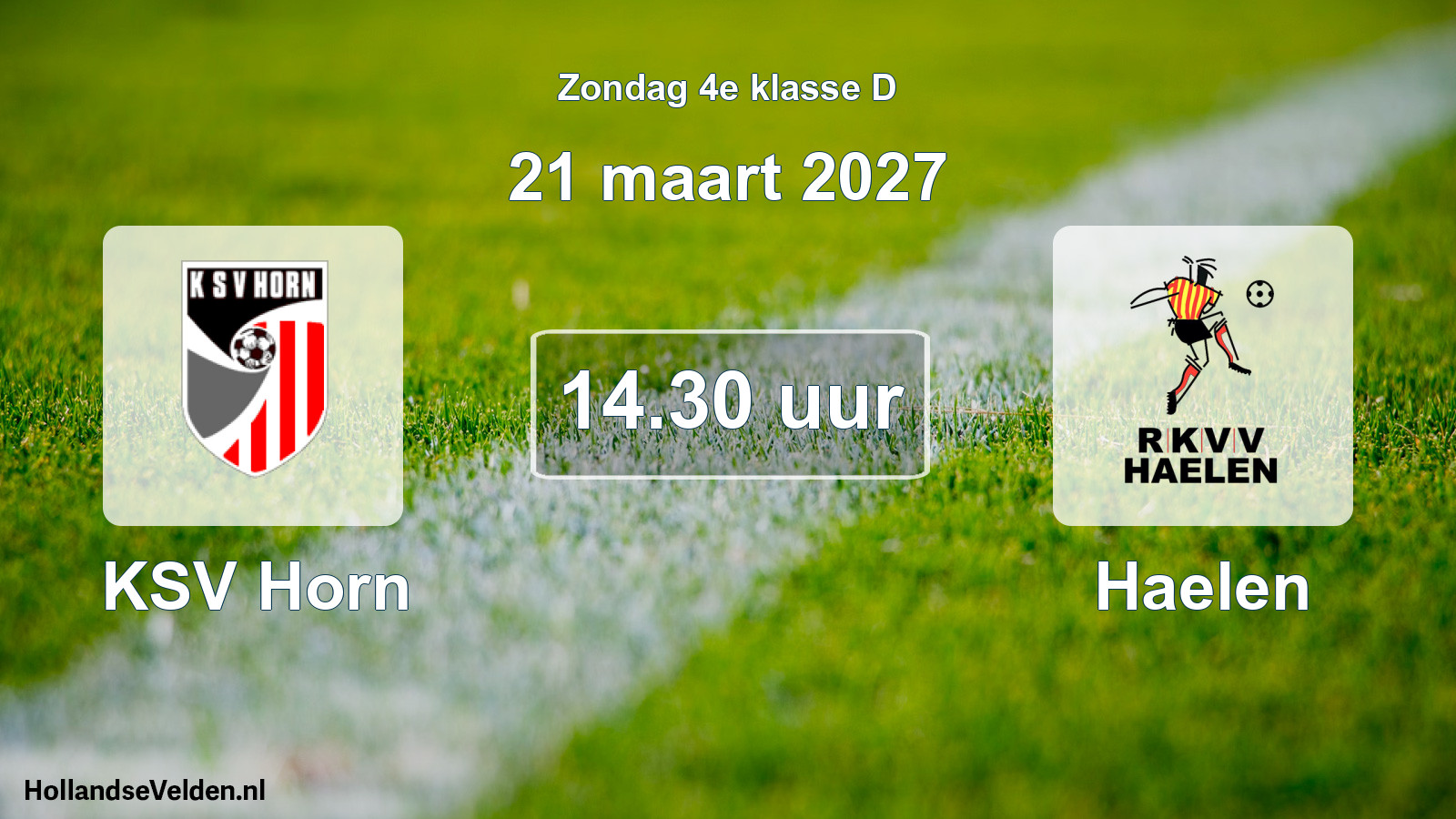 Geplande wedstrijd: KSV Horn - Haelen (21 maart 2027)
