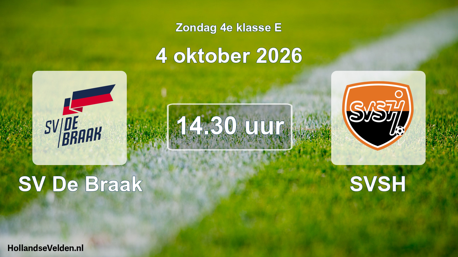 Geplande wedstrijd: SV De Braak - SVSH (4 oktober 2026)