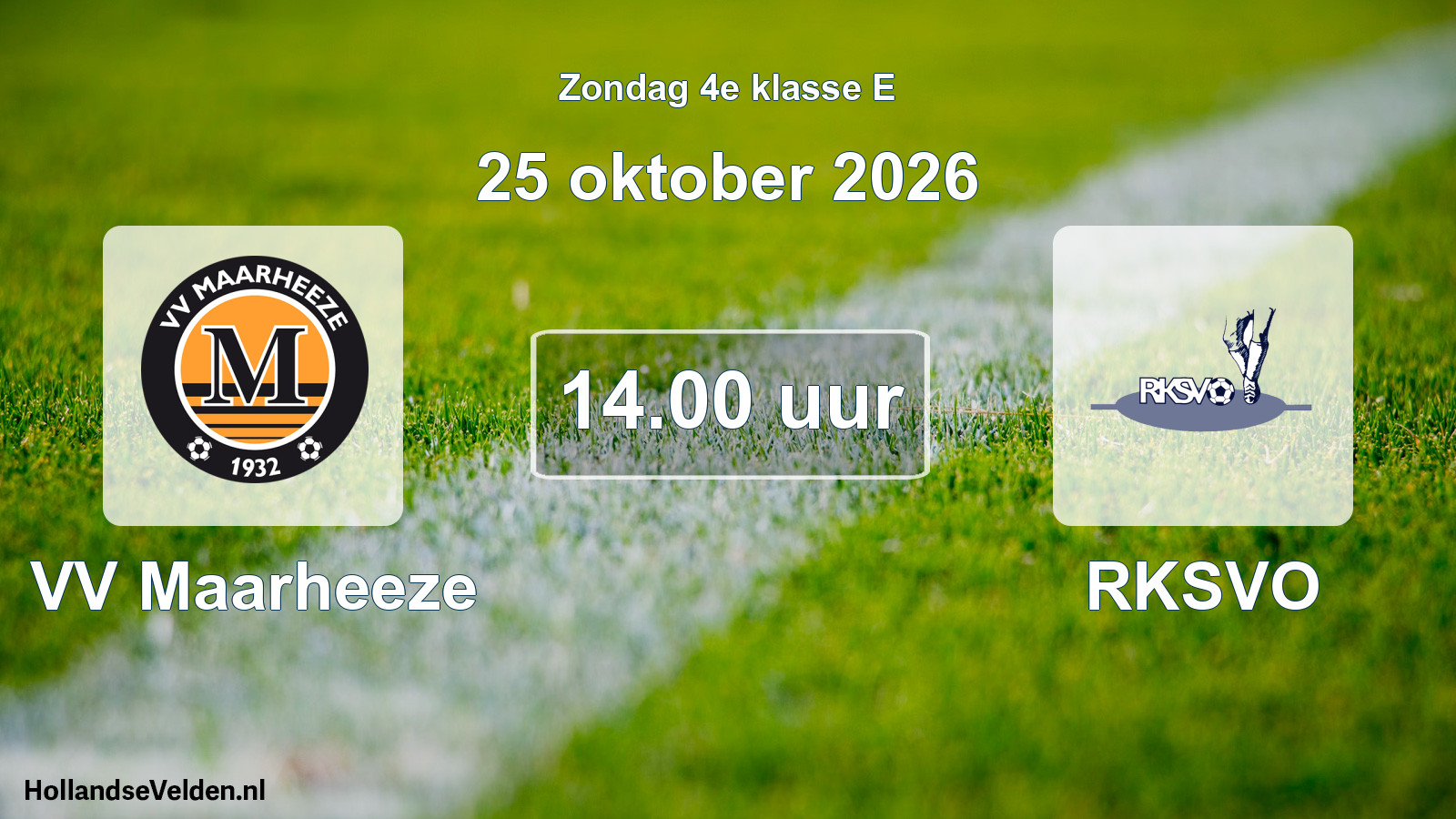 Geplande wedstrijd: VV Maarheeze - RKSVO (25 oktober 2026)