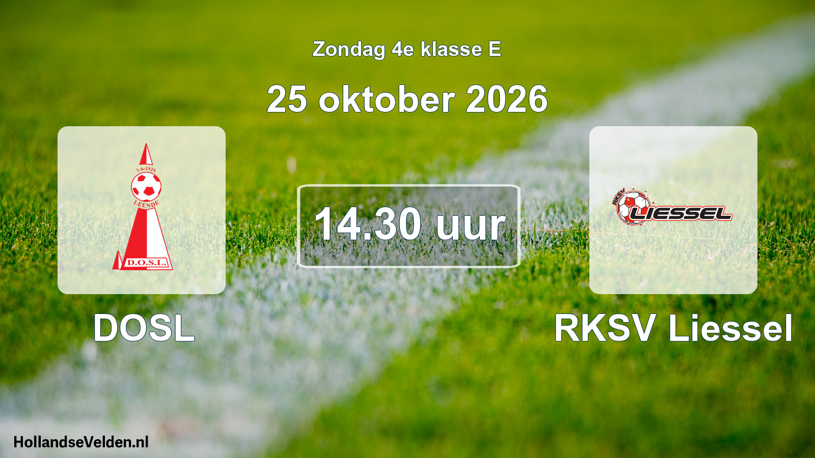 Geplande wedstrijd: DOSL - RKSV Liessel (25 oktober 2026)