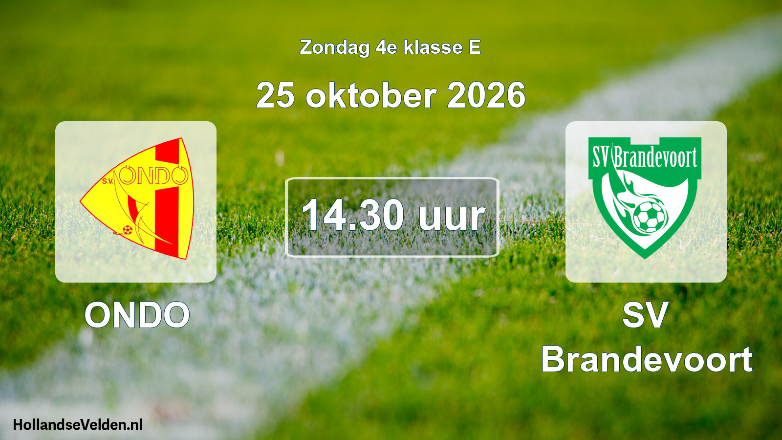 Geplande wedstrijd: ONDO - SV Brandevoort (25 oktober 2026)