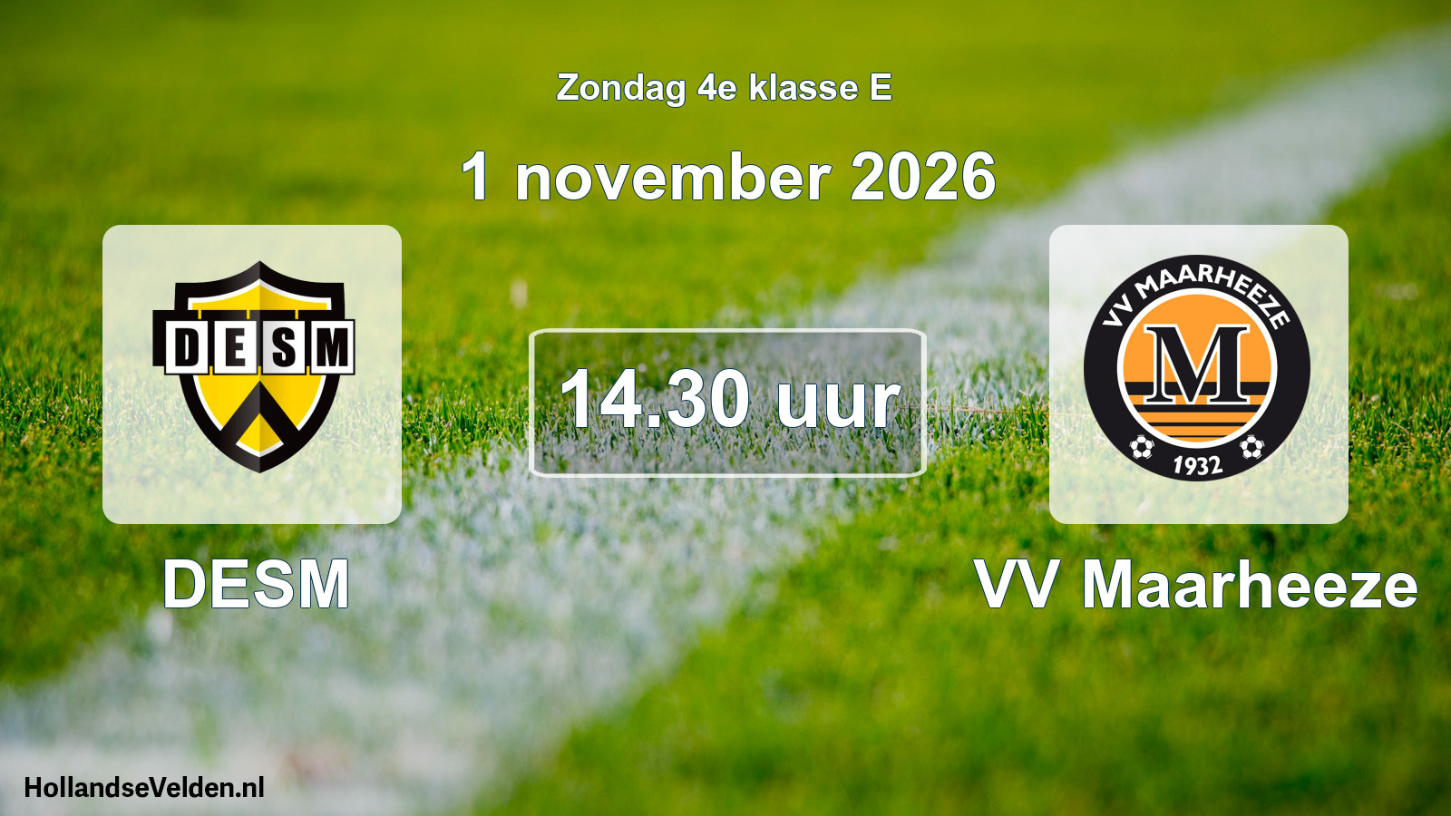 Geplande wedstrijd: DESM - VV Maarheeze (1 november 2026)