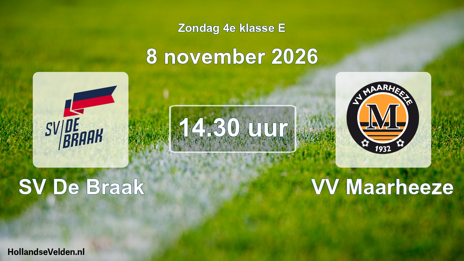 Geplande wedstrijd: SV De Braak - VV Maarheeze (8 november 2026)