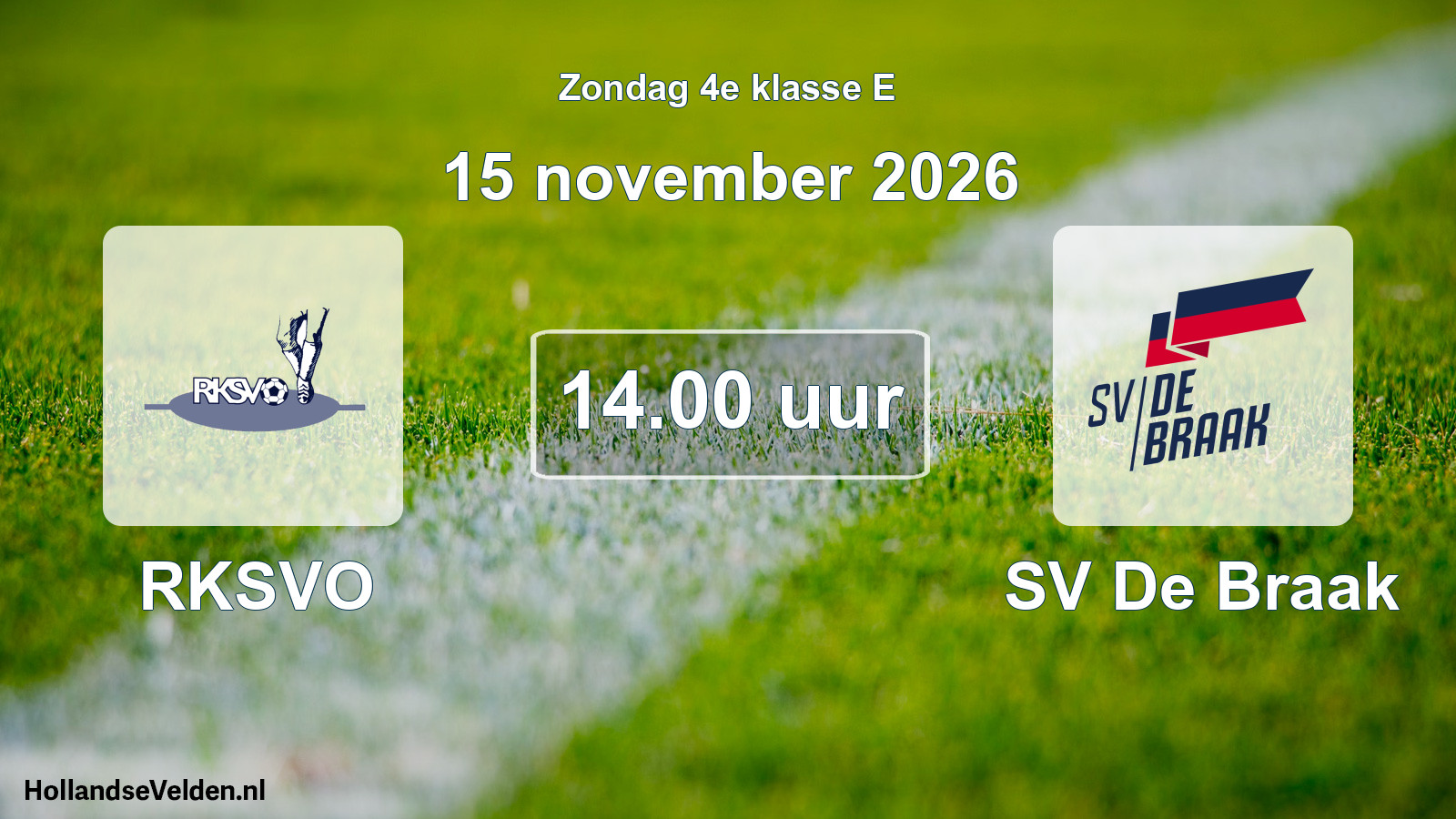 Scheduled Match: RKSVO - SV De Braak (15 November 2026)