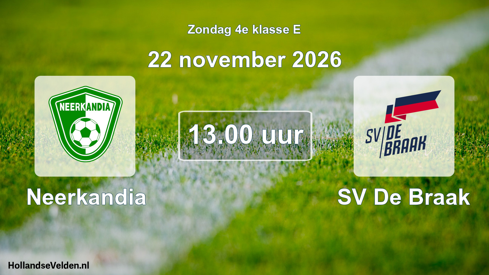 Geplande wedstrijd: Neerkandia - SV De Braak (22 november 2026)