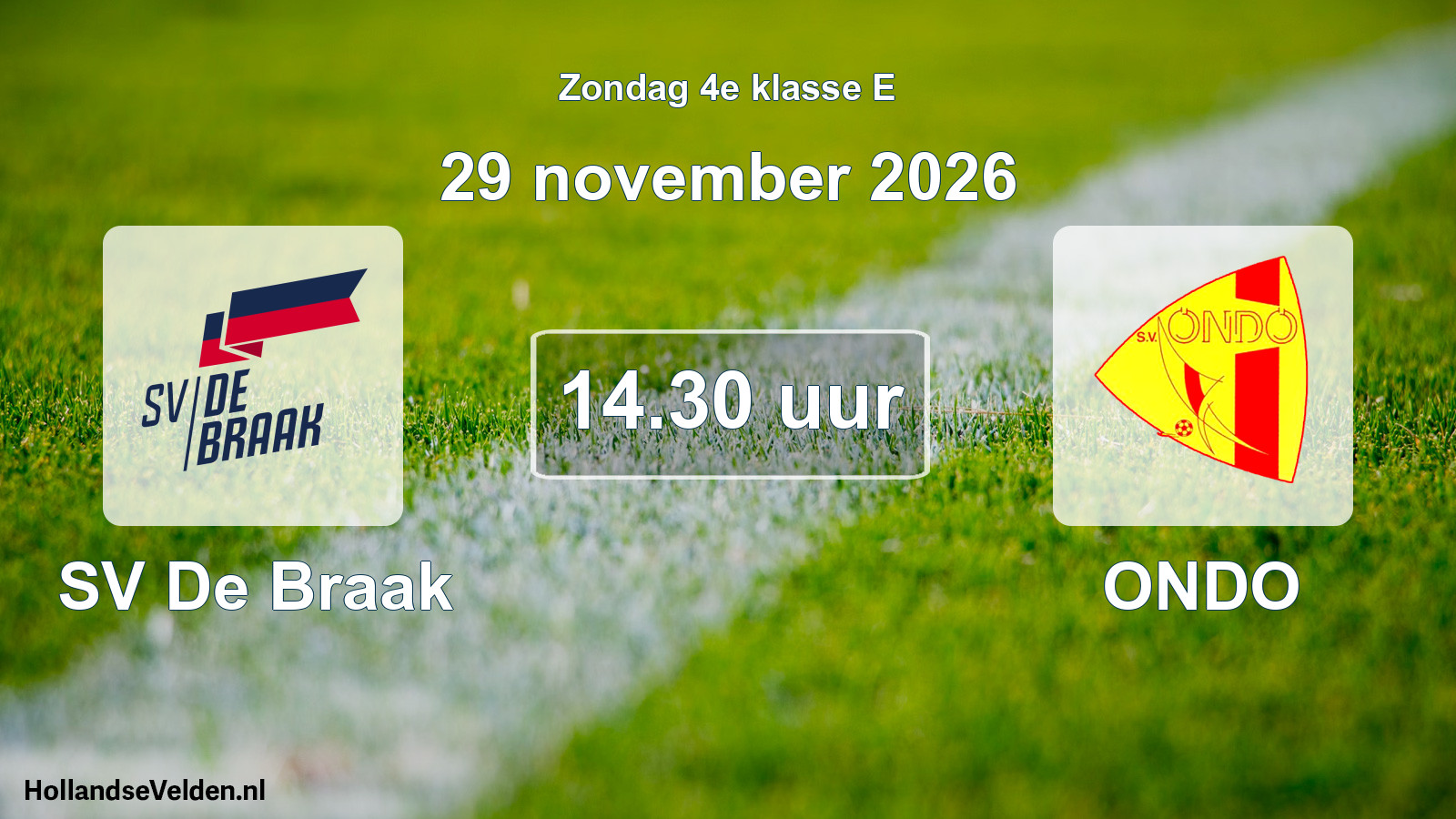 Geplande wedstrijd: SV De Braak - ONDO (29 november 2026)