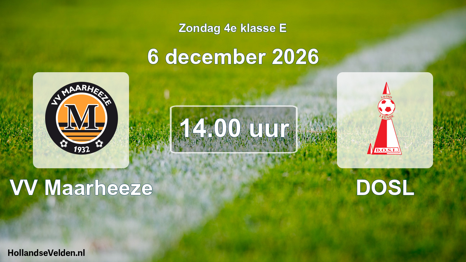 Geplande wedstrijd: VV Maarheeze - DOSL (6 december 2026)