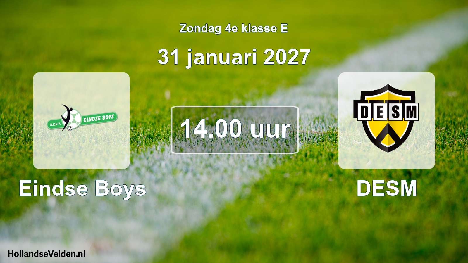 Scheduled Match: Eindse Boys - DESM (31 January 2027)