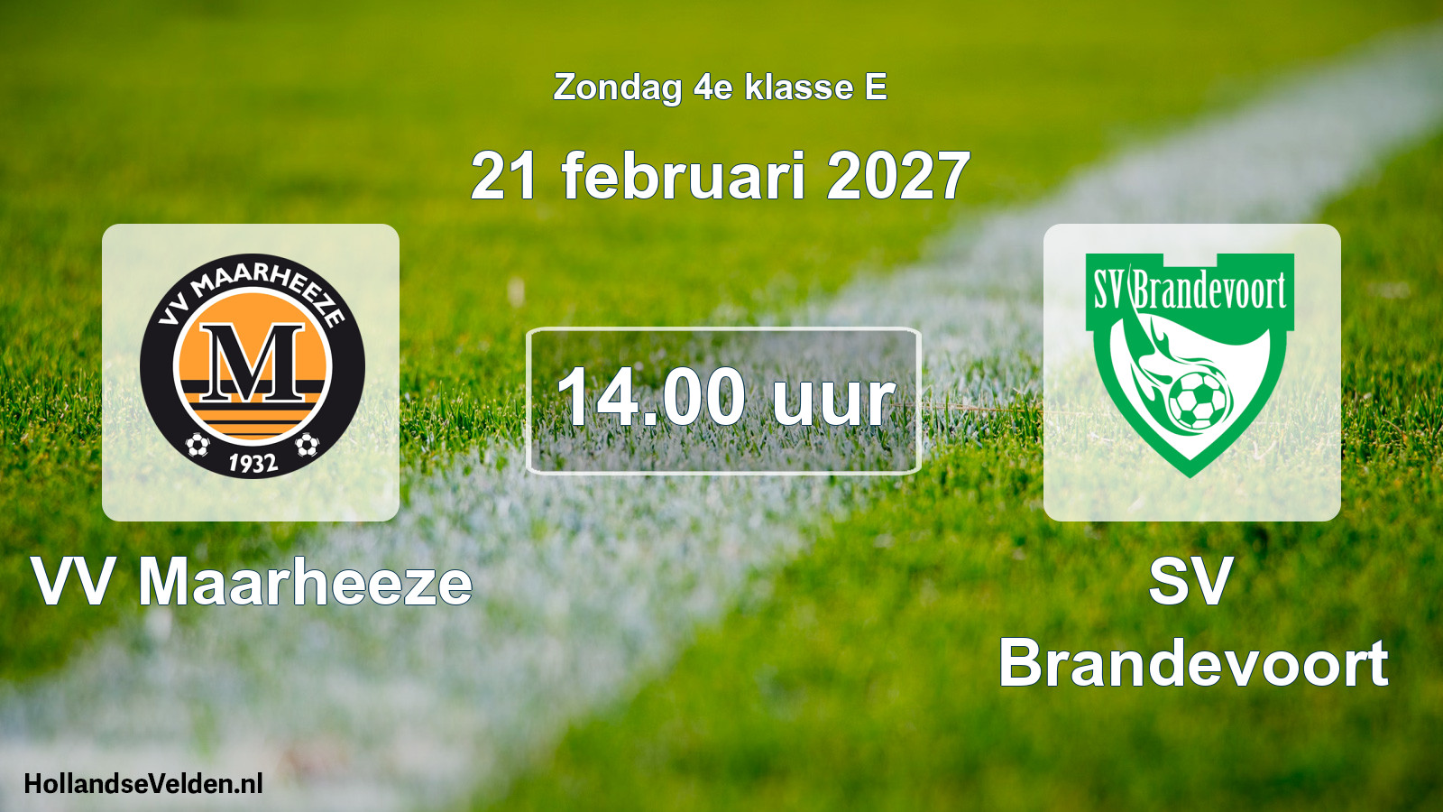 Geplande wedstrijd: VV Maarheeze - SV Brandevoort (21 februari 2027)