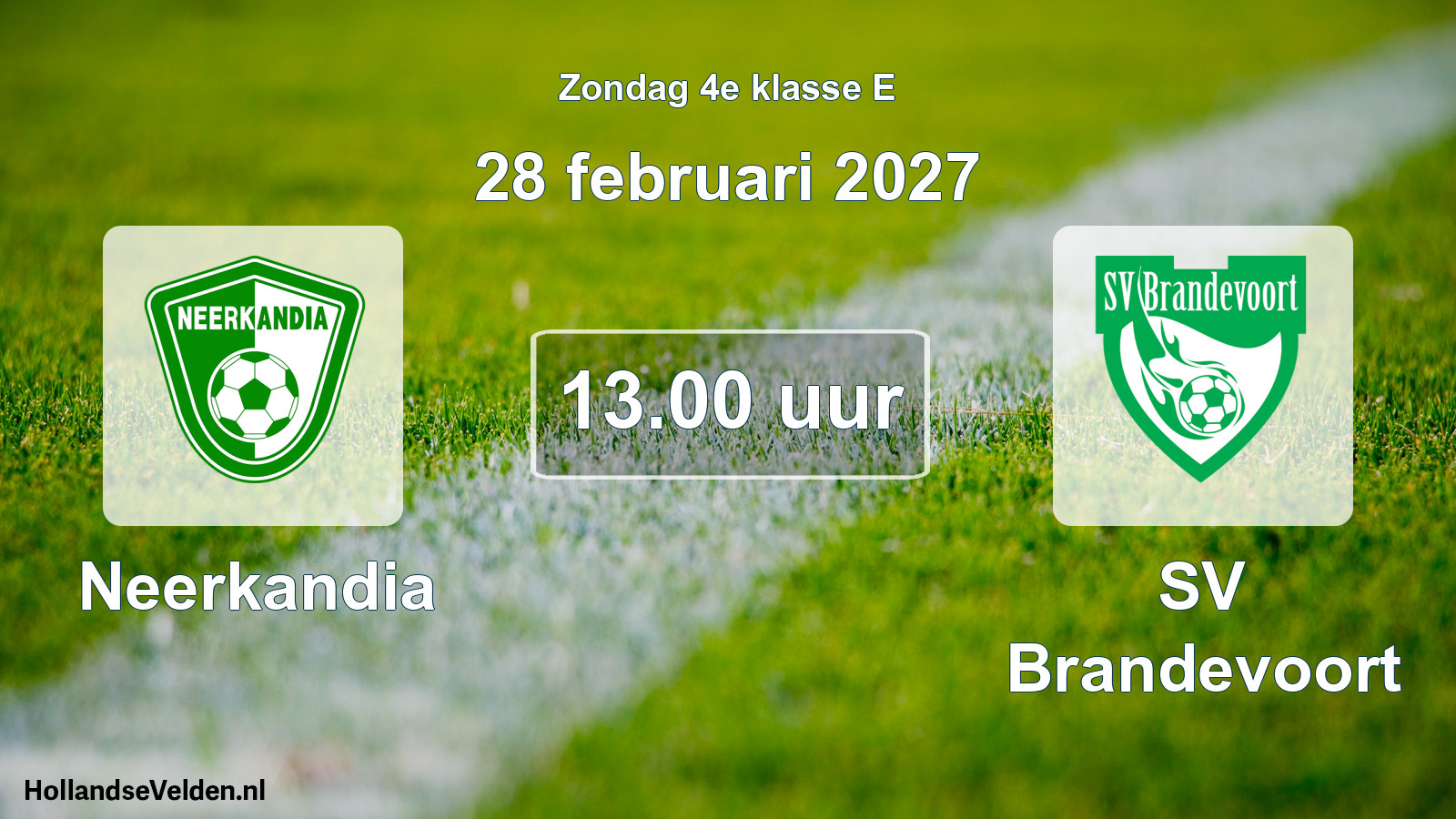 Geplande wedstrijd: Neerkandia - SV Brandevoort (28 februari 2027)