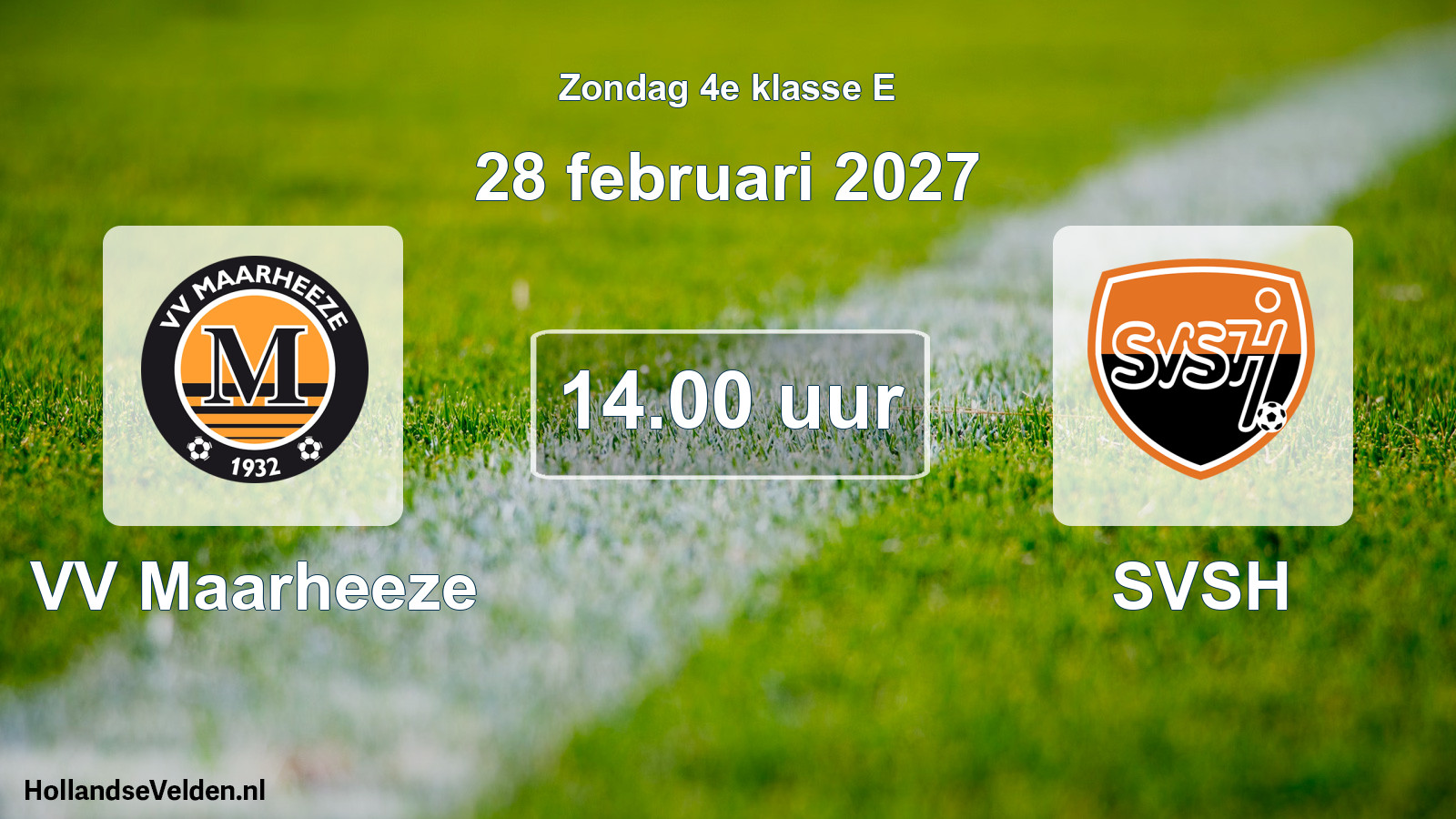 Geplande wedstrijd: VV Maarheeze - SVSH (28 februari 2027)