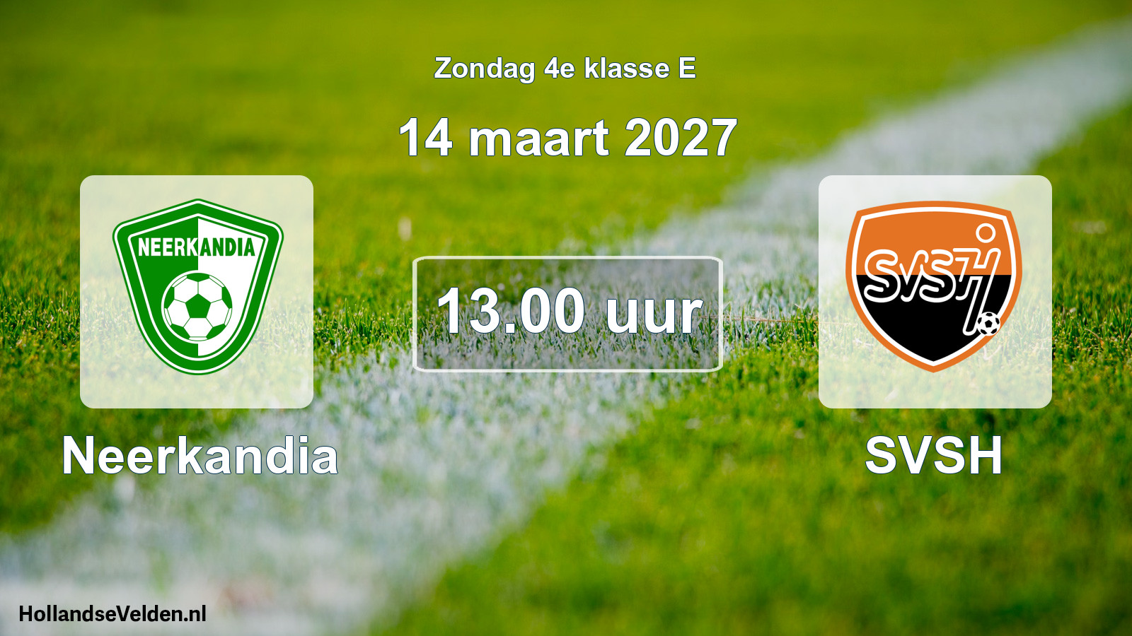 Geplande wedstrijd: Neerkandia - SVSH (14 maart 2027)