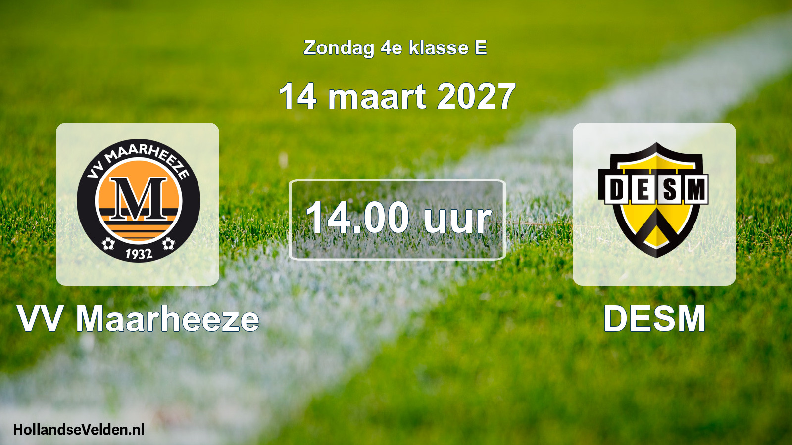 Geplande wedstrijd: VV Maarheeze - DESM (14 maart 2027)