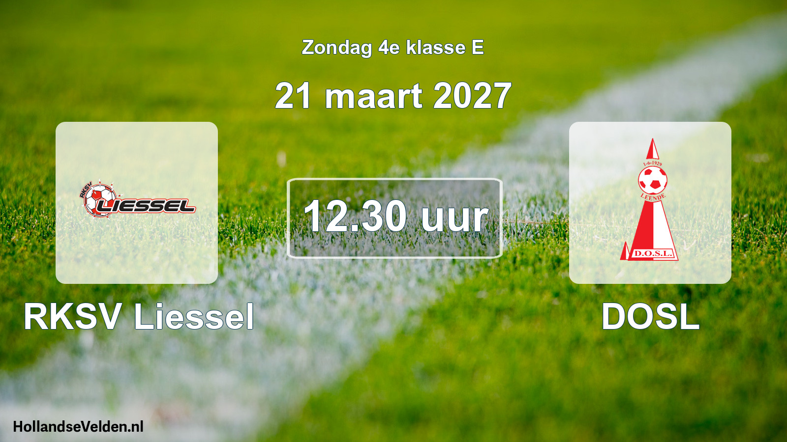 Geplande wedstrijd: RKSV Liessel - DOSL (21 maart 2027)